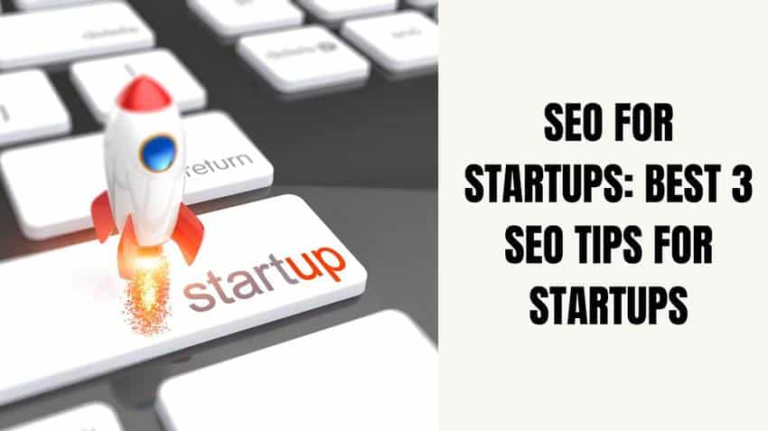 SEO Tips For Startups