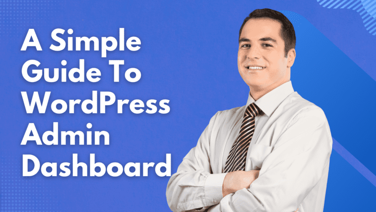 a guide to WordPress Admin Dashboard