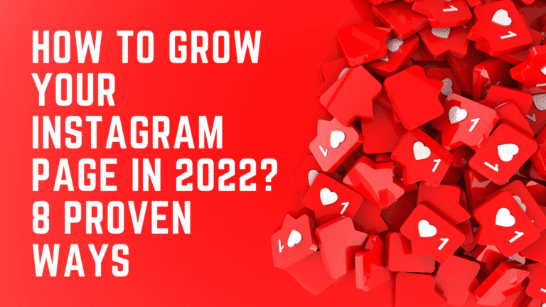 How To Grow Your Instagram Page In 2022